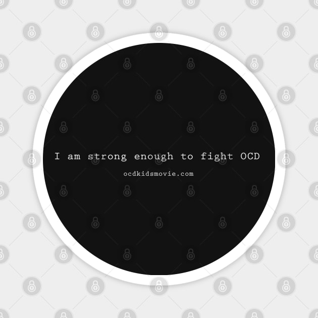 Strong Against OCD Magnet by ocdkids